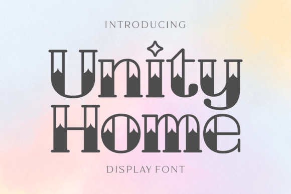 Exploring Unity Home: A Font with Architectural Character